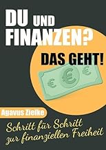 DU und FINANZEN? Das geht! Schritt für Schritt zur